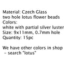 Lotus czech glass beads White Silver luster: two hole, 15pc